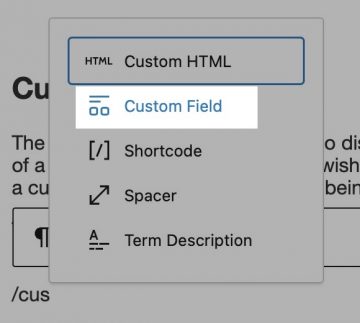 A screenshot showing the Custom Field block being inserted into a WordPress post via the slash command inserter. The custom field block is highlighted.